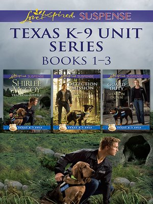 cover image of Texas K-9 Unit Volume 1--3 Book Box Set
